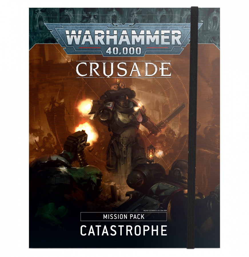 Crusade Mission Pack Catastrophe